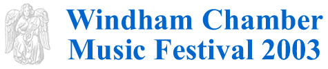 Windham Chamber Music Festival 2003